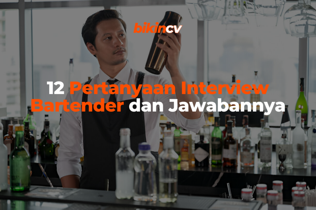 Pertanyaan Interview Bartender Dan Jawabannya Blog Bikincv