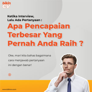 Tips Menjawab Pertanyaan : Apa Pencapaian Terbesar Yang Pernah Anda Raih ? Saat Interview