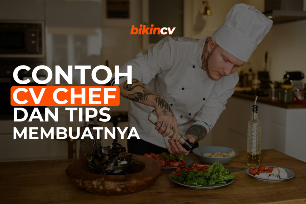 Contoh Cv Chef Dan Tips Membuatnya 2024 Blog Bikincv