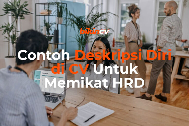 Contoh-Deskripsi-Diri-di-CV-Untuk-memikat-HRD - Blog BikinCV