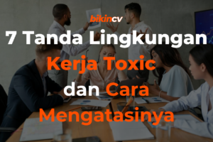 lingkungan kerja yang toxic