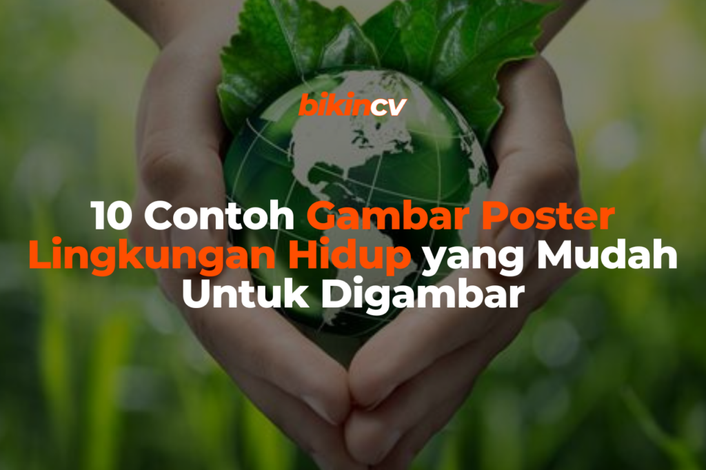 10 Gambar Poster Lingkungan Hidup Yang Mudah Untuk Digambar Blog Bikincv 6998