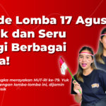 11 Ide Lomba 17 Agustus Unik dan Seru Bagi Berbagai Usia!