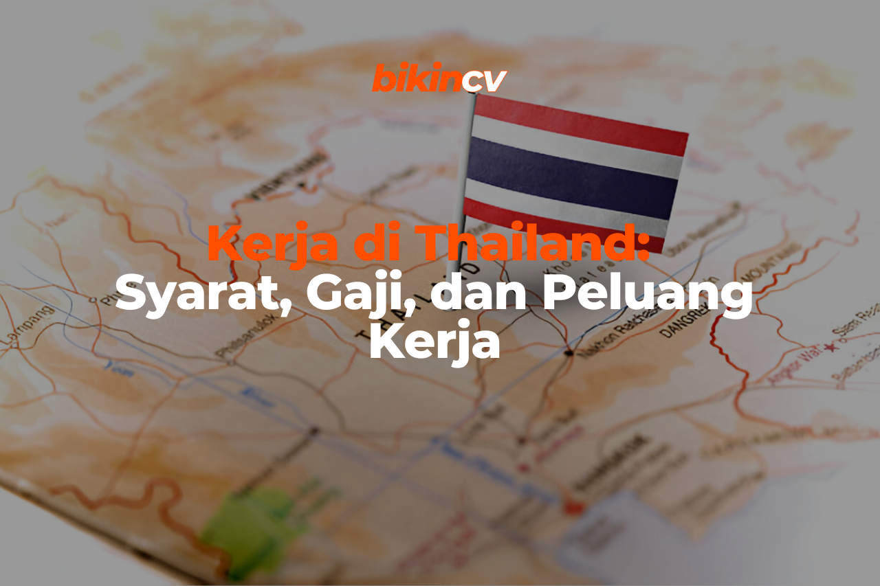 Kerja di Thailand Syarat, Gaji, dan Peluang Kerja