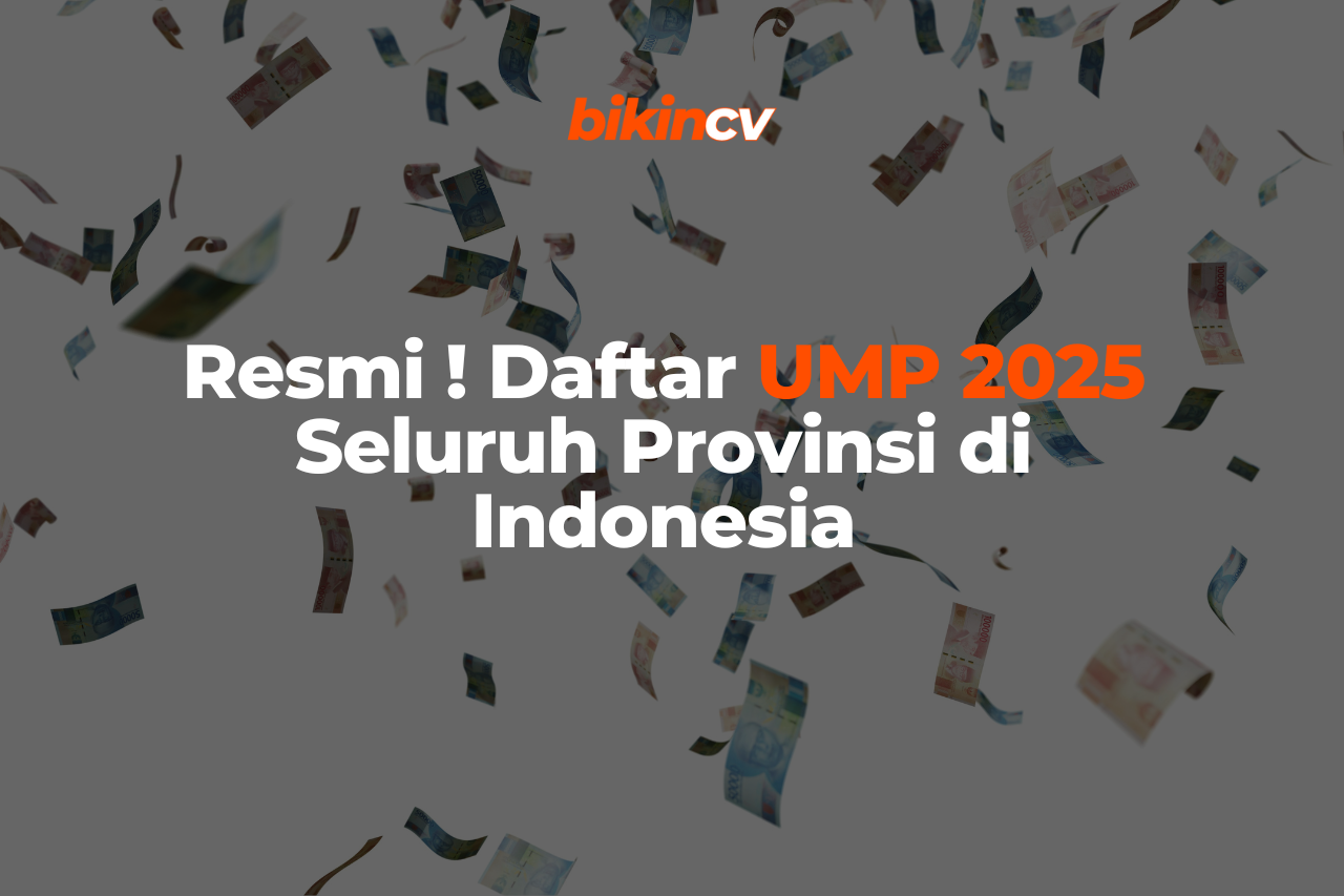 Resmi ! Daftar UMP 2025 Seluruh Provinsi di Indonesia