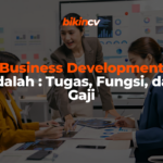 Business Development Adalah Tugas, Fungsi, dan Gaji