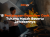 15 Pertanyaan Interview Cook Tukang Masak Beserta Jawabannya