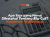 Apa Saja yang Harus Diketahui Tentang Slip Gaji Karyawan Wajib Baca!